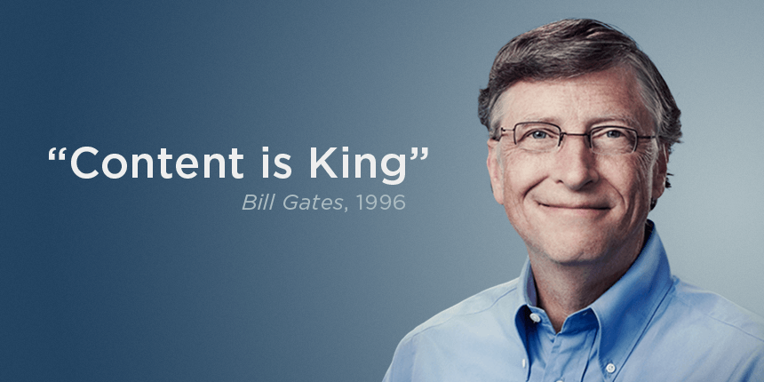 Content Is King Content Is King Bill Gates